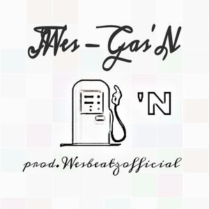 Gas'n (Explicit)