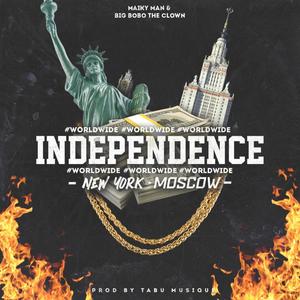 INDEPENDENCE (feat. Maiky Man & Tabu Musique) [Explicit]