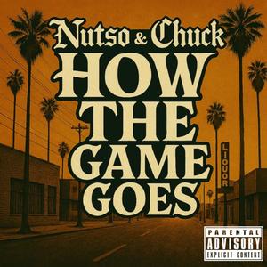How The Game Goes (Explicit)