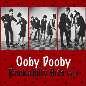 Ooby Dooby Rockabilly Hits, Vol. 3