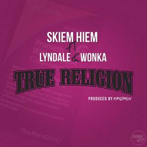 True Religion (feat. Lyndale & Wonka)