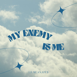 My Enemy Is Me (Explicit)