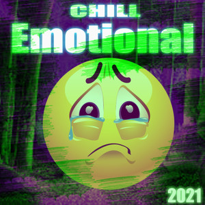 Chill Emotional