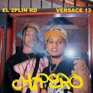 Chipero (Explicit)