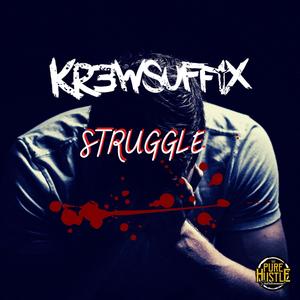 Struggle (Explicit)