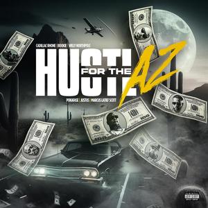 For The HustlAZ (feat. Marcus Latief Scott, Pokafase & Justus) (Explicit)