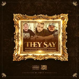 They Say (feat. G Kickdoor & Boxer KDE) [Explicit]