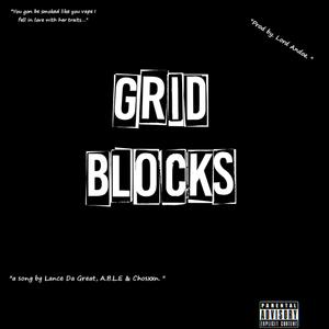 Grid Blocks (feat. A.B.L.E & Chosxxn) (Explicit)