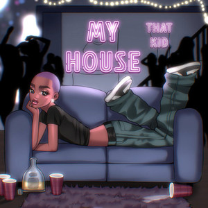My House (Explicit)