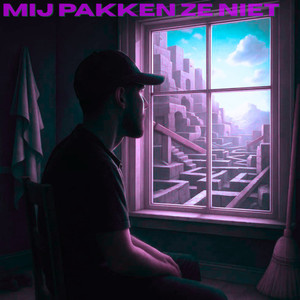 Mij Pakken Ze Niet (Explicit)