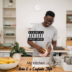 My Kitchen (feat. Soufside Jefe) (Explicit)