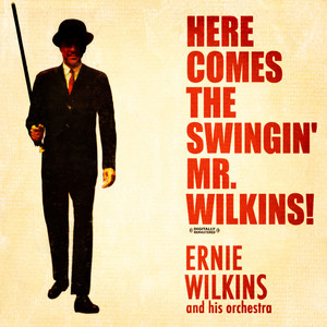 Here Comes The Swingin' Mr. Wilkins! (Digitally Remastered)