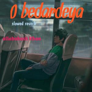 O bedardeya sloww reverb (feat. Mr kallar)