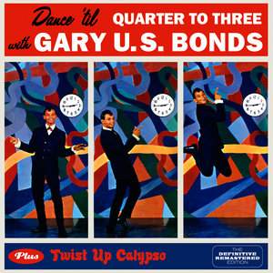 Dance 'Til Quarter to Three + Twist up Calypso (Bonus Track Version)