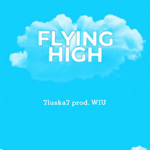 Flying High (Explicit)