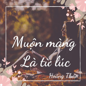 Muộn Màng Là Từ Lúc