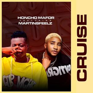 Honcho Mafor - Cruise (feat. Martinsfeelz) (Explicit)