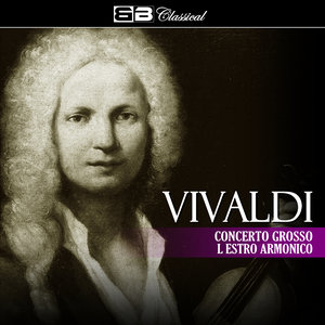 Vivaldi Concerto Grosso L Estro Armonico (Single)