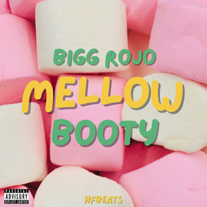Mellow Booty (Explicit)