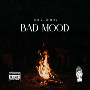 Bad Mood (Explicit)