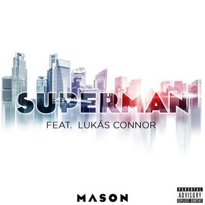 Superman (feat. Lukás Connor) (Explicit)