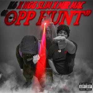 Opp Hunt (feat. K6 & MIR mAc) (Explicit)