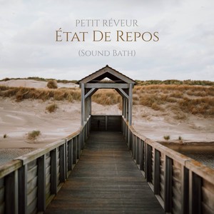 État De Repos (Sound Bath)