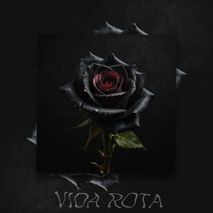 Vida Rota (Explicit)