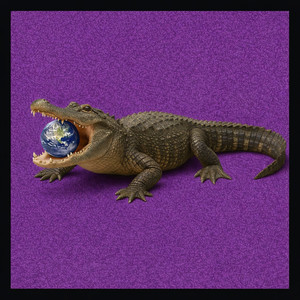 Alligators Eat Everything (Explicit)