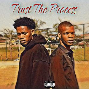 Trust The Process (Explicit)