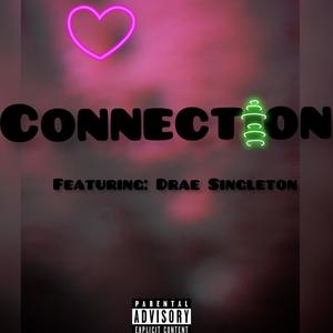 Connection (feat. Drae Singleton)