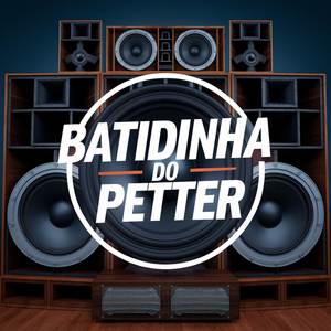 Batidinha Do Petter (Ao Vivo) [Explicit]