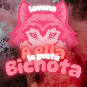 A Ella Legusta La Bichota (Remastered)