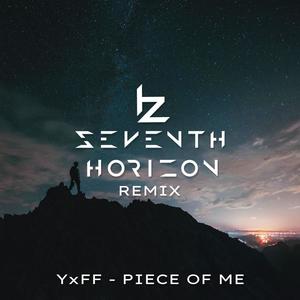 Piece of Me (Seventh Horizon Remix)