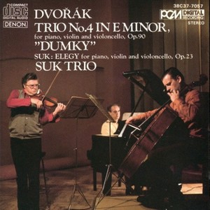 Antonín Dvořák: Trio No.4 in E Minor, for piano, violin and violoncello, Op.90 