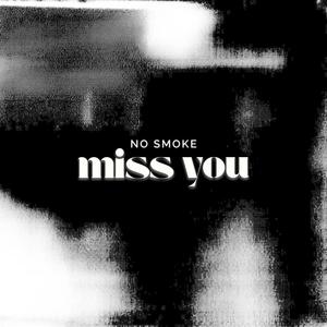 miss you