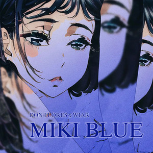 MIKI BLUE (Explicit)