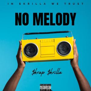 No Melody (Explicit)