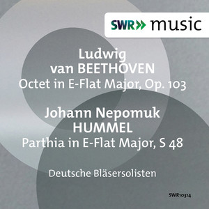 Beethoven, L. Van: Octet in E-Flat Major / Hummel, J.N.: Parthia in E-Flat Major (German Wind Soloists)