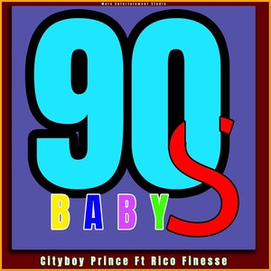 90's Baby (feat. Rico Finesse) [Explicit]