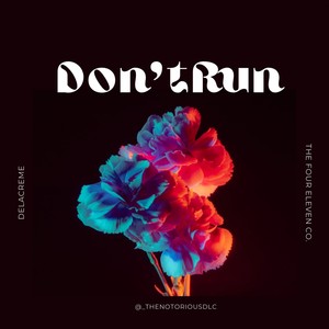 Don't Run (Explicit)
