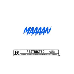 MAAAAN (Explicit)