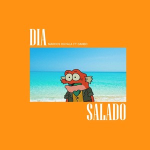 Dia Salado (feat. Danbo)