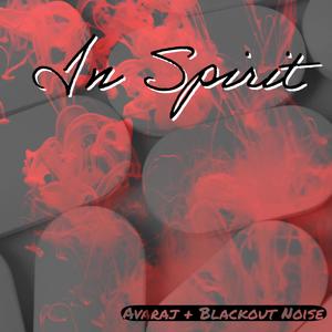 In Spirit (feat. Blackout Noise)