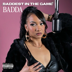 Baddest In The Game (Explicit)
