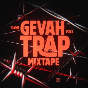 Gevha Trap Mixtape (Explicit)