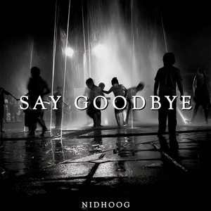 Say Goodbye (Remastered 2023)