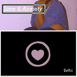 Love & Anxiety