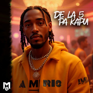 DE LA 5 PA KAPU (Explicit)