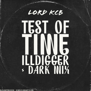 Test of Time (ILLDIGGER Dark Remix|Explicit)